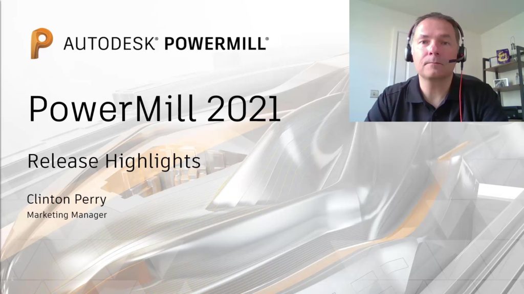 Image shows the opening introduction of an on-demand webinar covering the release highlights of PowerMill 2021