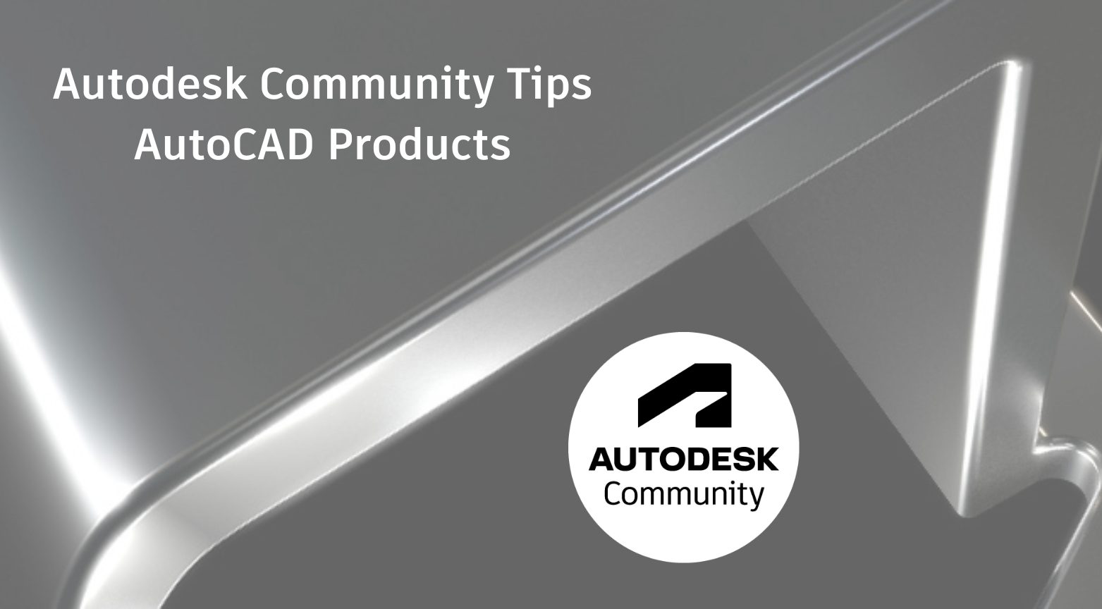 Autodesk Community Tips