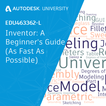 EDU463362-L Inventor A Beginner's Guide (As Fast As Possible)