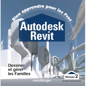 Livre Autodesk Revit - Dessiner et Gérer les familles - Niveau 2